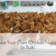 Make Your Own Chicken Nuggets {in bulk}
